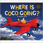 Title: Where Is Coco Going?, Author: Sloane Tanen