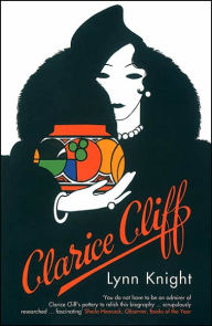 Title: Clarice Cliff, Author: Lynn Knight