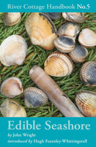 Title: Edible Seashore: River Cottage Handbook No.5, Author: John Wright