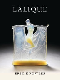 Title: Lalique, Author: Eric Knowles
