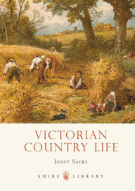 Title: Victorian Country Life, Author: Janet Sacks