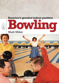 Title: Bowling, Author: Mark Miller