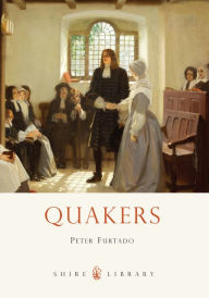 Title: Quakers, Author: Peter Furtado