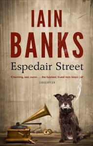 Title: Espedair Street, Author: Iain Banks