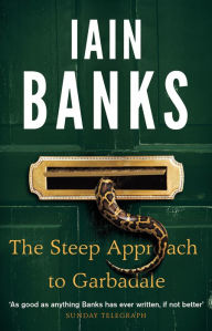 Title: The Steep Approach To Garbadale, Author: Iain Banks