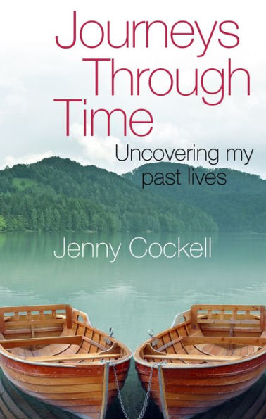 Journeys Through Time: Uncovering my past lives