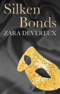 Title: Silken Bonds, Author: Zara Devereux