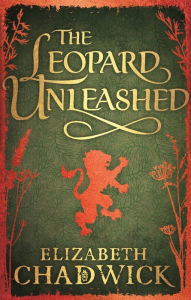 Title: The Leopard Unleashed: Book 3 in the Wild Hunt series, Author: Elizabeth Chadwick
