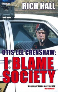 Title: Otis Lee Crenshaw: I Blame Society, Author: Rich Hall