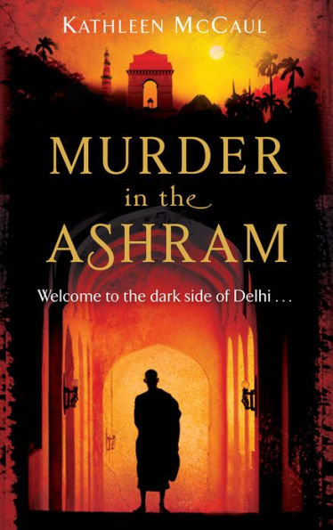 Murder In The Ashram: Welcome to the dark side of Delhi...