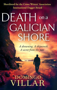 Title: Death On A Galician Shore, Author: Domingo Villar