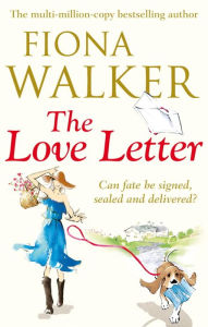 Title: The Love Letter, Author: Fiona Walker