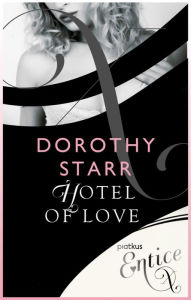 Title: Hotel Of Love, Author: Dorothy Starr