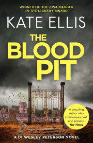 Title: The Blood Pit (Wesley Peterson Series #12), Author: Kate Ellis