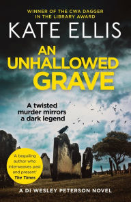 Title: An Unhallowed Grave (Wesley Peterson Series #3), Author: Kate Ellis