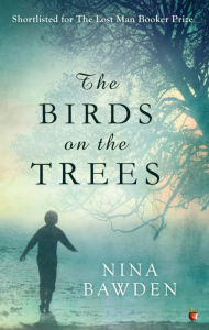 Title: The Birds On The Trees, Author: Nina Bawden
