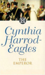 Title: The Emperor: The Morland Dynasty, Book 11, Author: Cynthia Harrod-Eagles