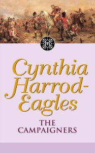 Title: The Campaigners: The Morland Dynasty, Book 14, Author: Cynthia Harrod-Eagles