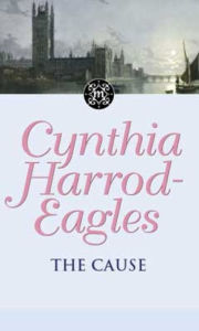 Title: The Cause (Morland Dynasty Series #23), Author: Cynthia Harrod-Eagles