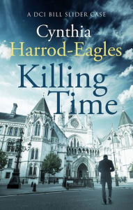 Title: Killing Time: A Bill Slider Mystery (6), Author: Cynthia Harrod-Eagles