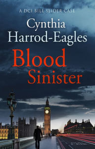 Title: Blood Sinister: A Bill Slider Mystery (8), Author: Cynthia Harrod-Eagles