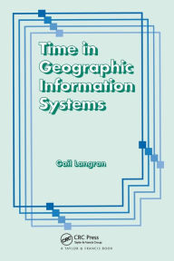 Title: Time In Geographic Information Systems, Author: Gail Kucera