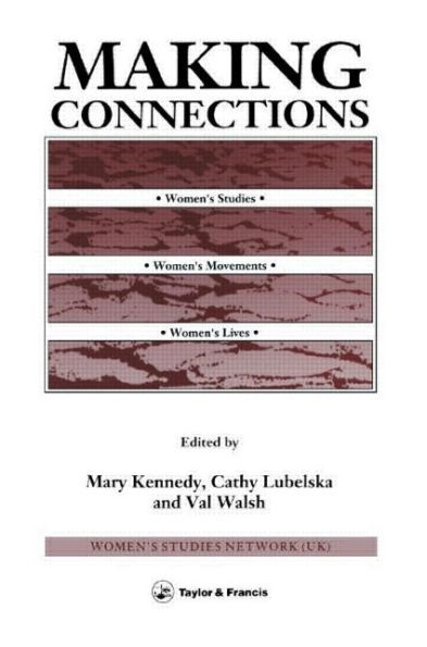 Making Connections: Women's Studies, Movements, Lives