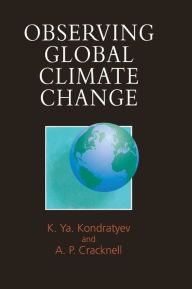 Title: Observing Global Climate Change, Author: Kyrill Ya Kondratyev