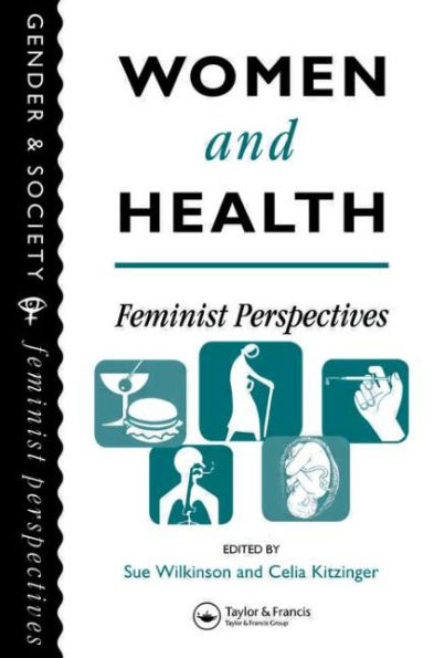 Women And Health: Feminist Perspectives