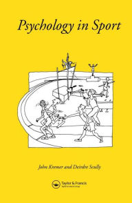 Title: Psychology In Sport / Edition 1, Author: John M.D Kreme