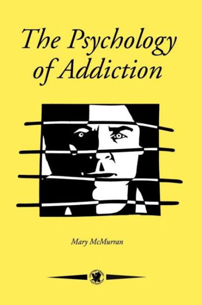 The Psychology Of Addiction / Edition 1