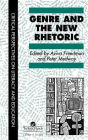 Genre In The New Rhetoric / Edition 1