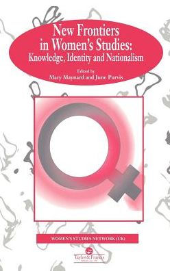 New Frontiers In Women's Studies: Knowledge, Identity And Nationalism / Edition 1