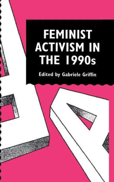 Feminist Activism in the 1990s / Edition 1