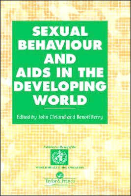 Sexual Behaviour and AIDS in the Developing World / Edition 1