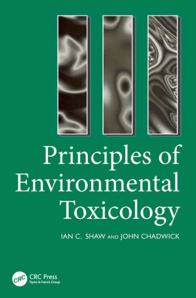 Principles of Environmental Toxicology / Edition 1