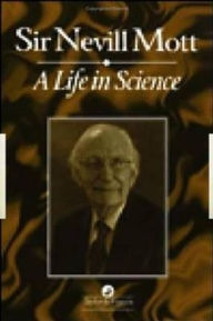 Title: A Life In Science, Author: Nevill Mott