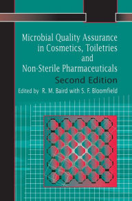 Title: Microbial Quality Assurance in Pharmaceuticals, Cosmetics, and Toiletries / Edition 1, Author: R. Baird