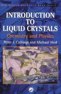 Introduction to Liquid Crystals: Chemistry and Physics / Edition 1