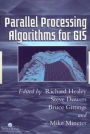 Parallel Processing Algorithms For GIS / Edition 1