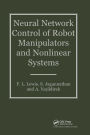 Neural Network Control Of Robot Manipulators And Non-Linear Systems / Edition 1