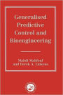 Generalized Predictive Control And Bioengineering / Edition 1