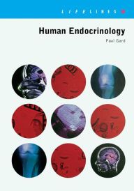 Title: Human Endocrinology / Edition 1, Author: Paul R. Gard