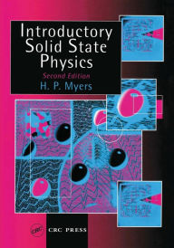 Title: Introductory Solid State Physics / Edition 2, Author: H.P. Myers