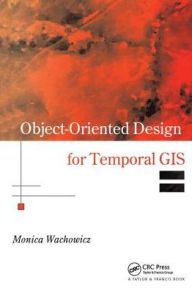 Title: Object-Oriented Design for Temporal GIS, Author: Monica Wachowicz