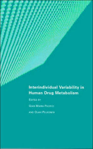 Title: Interindividual Variability in Human Drug Metabolism / Edition 1, Author: Gian Maria Pacifici