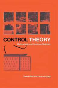 Title: Control Theory / Edition 1, Author: Torkel Glad