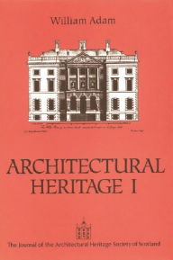 Title: William Adam: Architectural Heritage I, Author: Deborah Howard