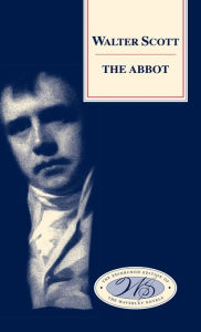 Title: The Abbot, Author: Walter Scott