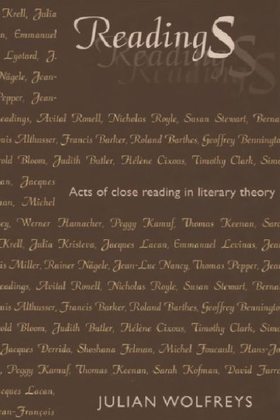 Readings: Acts of Close Reading in Literary Theory / Edition 1